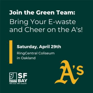Join the Green Team: Bring Your E-Waste and Cheer on the A's!